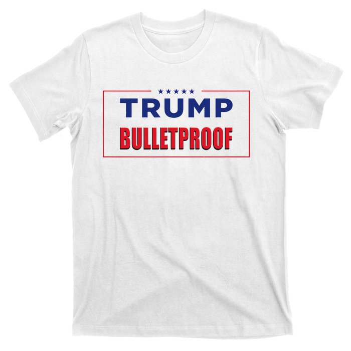 Trump Bulletproof Love And Support America T-Shirt