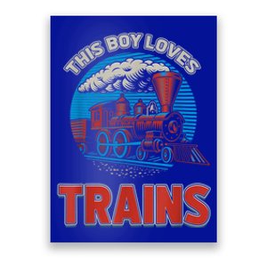 This Boy Loves Trains Locomotives And Wagon! Boys Train Poster