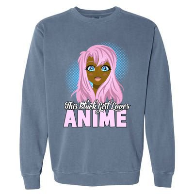 This Black Loves Anime African American Gift Garment-Dyed Sweatshirt