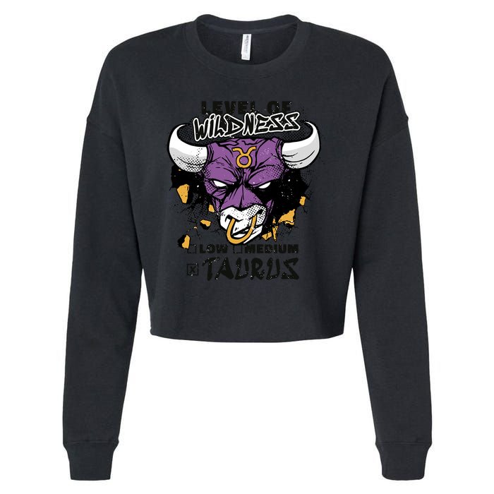 Taurus Bull Level Of Wildness Cropped Pullover Crew