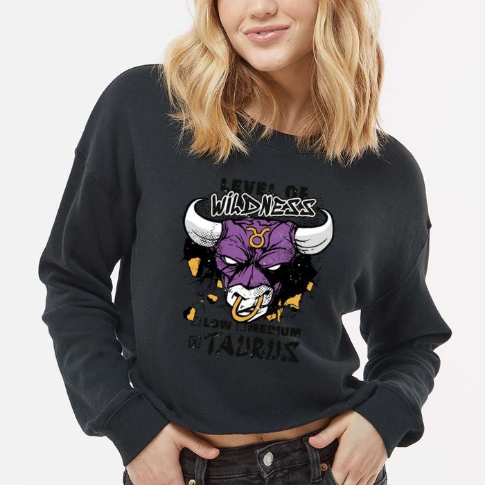 Taurus Bull Level Of Wildness Cropped Pullover Crew