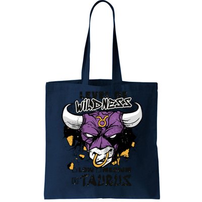 Taurus Bull Level Of Wildness Tote Bag