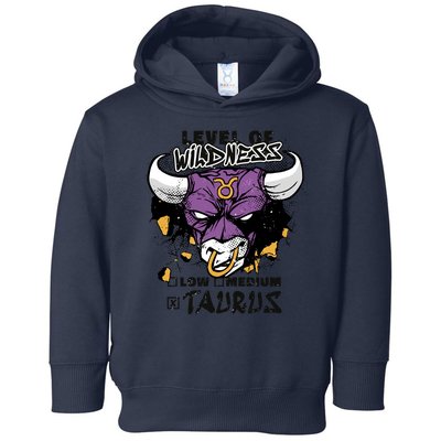 Taurus Bull Level Of Wildness Toddler Hoodie