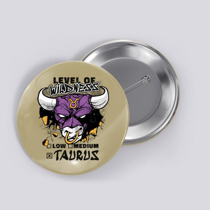 Taurus Bull Level Of Wildness Button