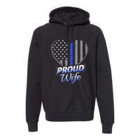 Thin Blue Line Flag Thin Blue Line Women Police Wife Premium Hoodie