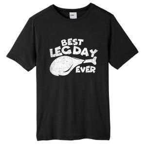 Thanksgiving Best Leg Day Ever Thanksgiving Family Gift Cool Gift Tall Fusion ChromaSoft Performance T-Shirt