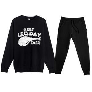 Thanksgiving Best Leg Day Ever Thanksgiving Family Gift Cool Gift Premium Crewneck Sweatsuit Set