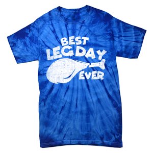 Thanksgiving Best Leg Day Ever Thanksgiving Family Gift Cool Gift Tie-Dye T-Shirt