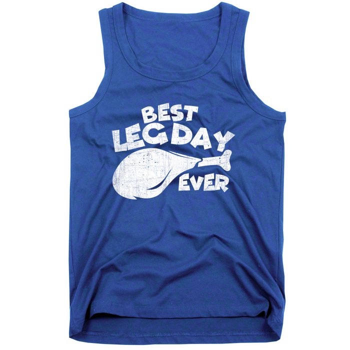 Thanksgiving Best Leg Day Ever Thanksgiving Family Gift Cool Gift Tank Top