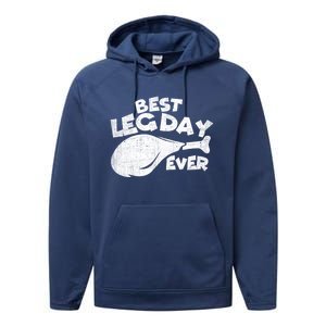 Thanksgiving Best Leg Day Ever Thanksgiving Family Gift Cool Gift Performance Fleece Hoodie