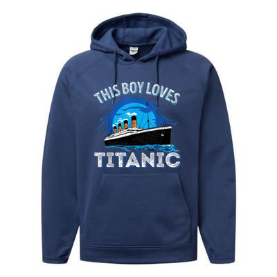 This Boy Loves Rms Titanic Just A Boy Who Loves Titanic Performance Fleece Hoodie