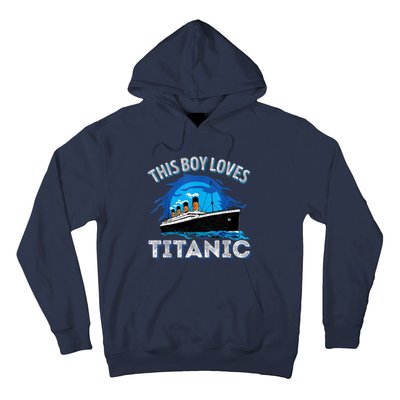 This Boy Loves Rms Titanic Just A Boy Who Loves Titanic Hoodie