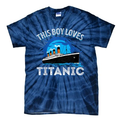 This Boy Loves Rms Titanic Just A Boy Who Loves Titanic Tie-Dye T-Shirt