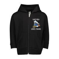 This Boy Loves Trains Gift Train Wagon Lover Gifts Toddler Zip Fleece Hoodie