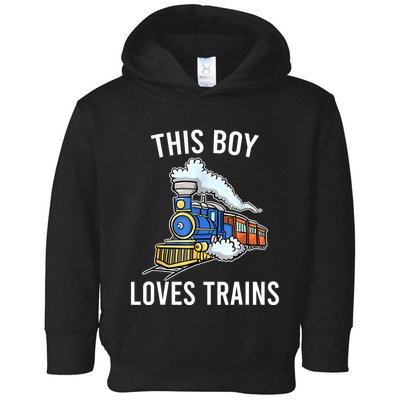 This Boy Loves Trains Gift Train Wagon Lover Gifts Toddler Hoodie