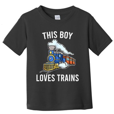 This Boy Loves Trains Gift Train Wagon Lover Gifts Toddler T-Shirt