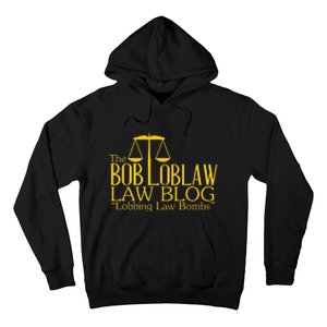 The Bob Loblaw Law Blog Lobbing Law Bombs Hoodie