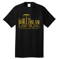 The Bob Loblaw Law Blog Lobbing Law Bombs Tall T-Shirt