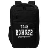 Team BOWSER Lifetime Member Family Last Name Impact Tech Backpack