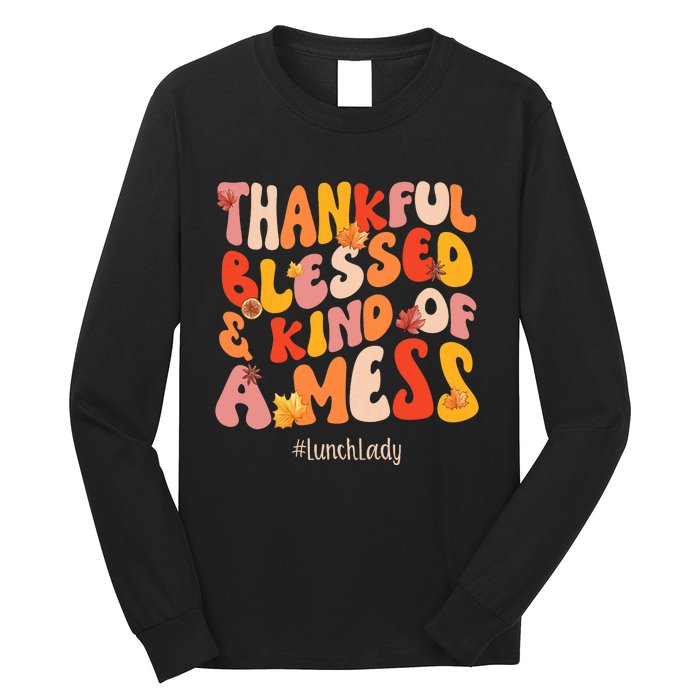 Thankful Blessed Lunch Lady Fall Vibes Thanksgiving Long Sleeve Shirt