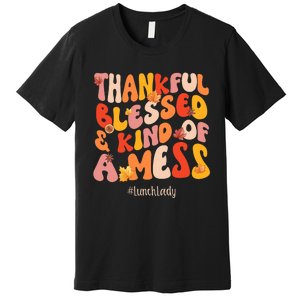 Thankful Blessed Lunch Lady Fall Vibes Thanksgiving Premium T-Shirt