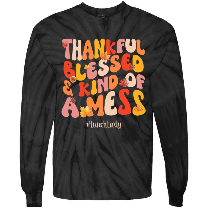 Thankful Blessed Lunch Lady Fall Vibes Thanksgiving Tie-Dye Long Sleeve Shirt