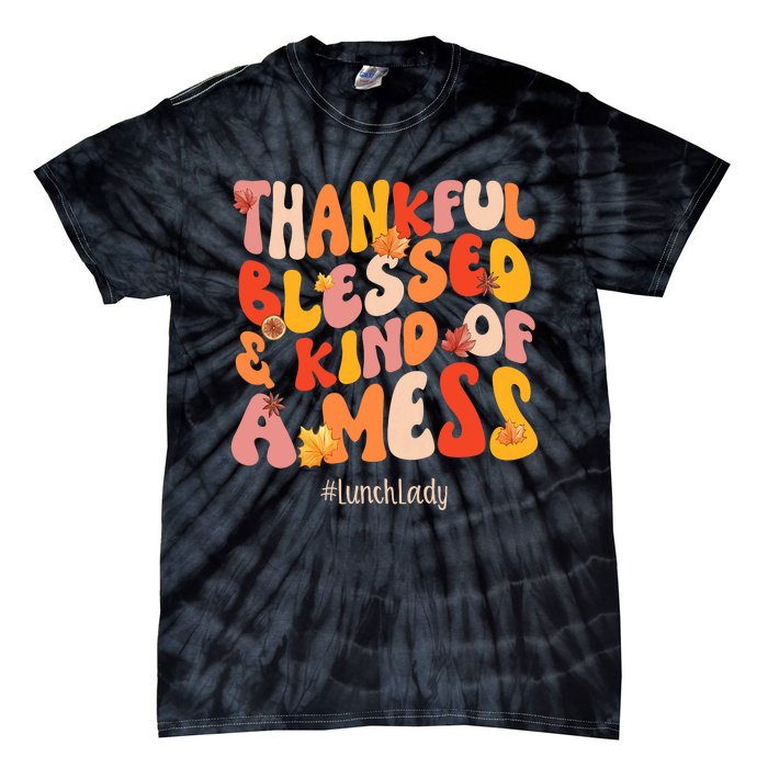 Thankful Blessed Lunch Lady Fall Vibes Thanksgiving Tie-Dye T-Shirt