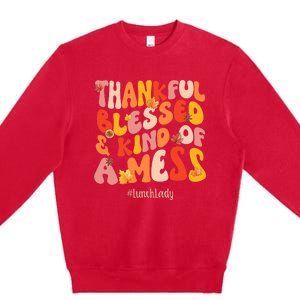 Thankful Blessed Lunch Lady Fall Vibes Thanksgiving Premium Crewneck Sweatshirt