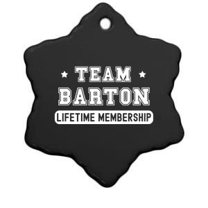 Team Barton Lifetime Membership Funny Family Last Name Gift Ceramic Star Ornament