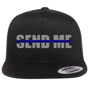 Thin Blue Line Police Support Send Me Flat Bill Trucker Hat