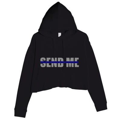 Thin Blue Line Police Support Send Me Crop Fleece Hoodie