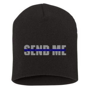 Thin Blue Line Police Support Send Me Short Acrylic Beanie