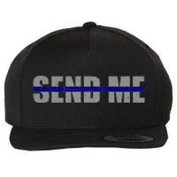 Thin Blue Line Police Support Send Me Wool Snapback Cap