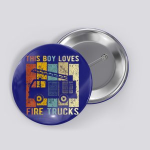 This Boy Loves Fire Trucks Fire Truck Firefighter Button