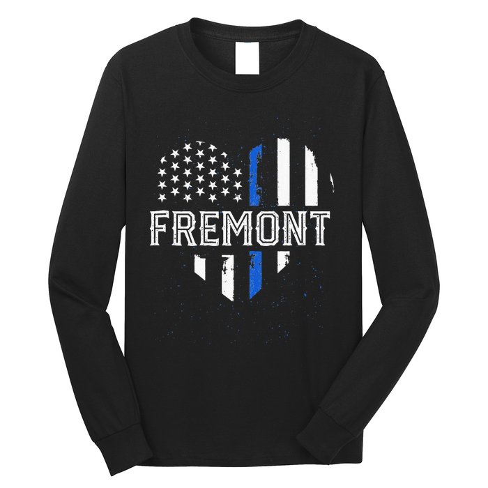 Thin Blue Line Heart Fremont CA Police Officer Patriotic Long Sleeve Shirt