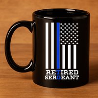 Thin Blue Line Retired Police Sergean Retirement Gift 11oz C Handle Ceramic Mug