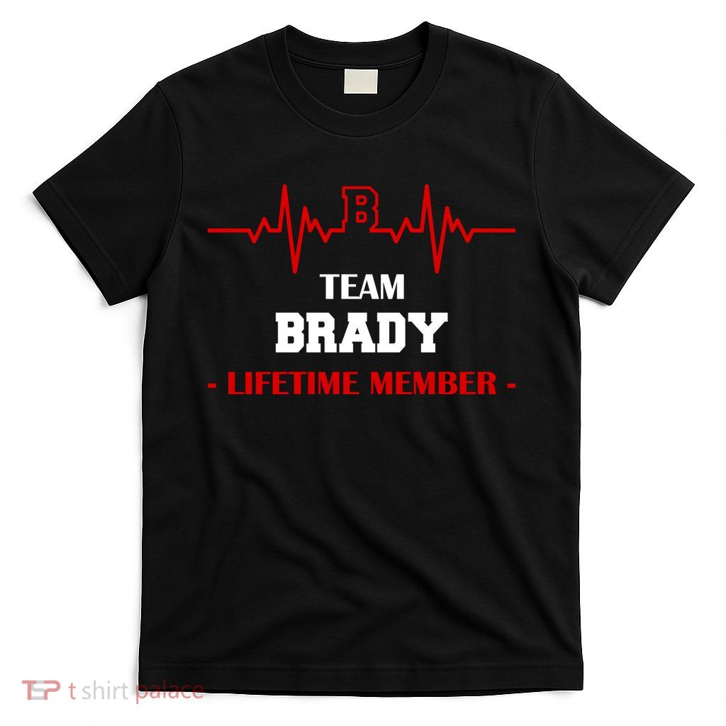 Team Brady Lifetime Member T-Shirt