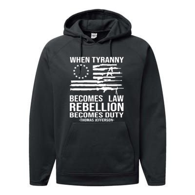 Tyranny Becomes Law Rebellion Becomes Duty Quote Performance Fleece Hoodie