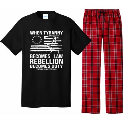 Tyranny Becomes Law Rebellion Becomes Duty Quote Pajama Set