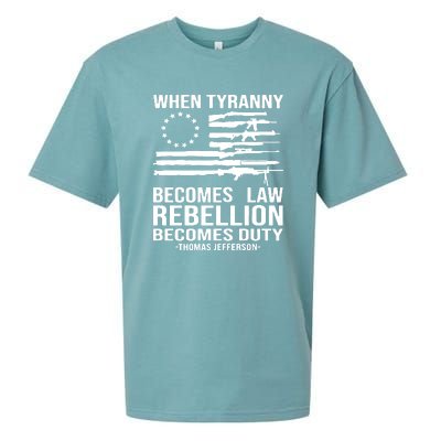 Tyranny Becomes Law Rebellion Becomes Duty Quote Sueded Cloud Jersey T-Shirt