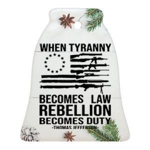 Tyranny Becomes Law Rebellion Becomes Duty Quote Ceramic Bell Ornament