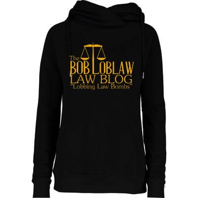 The Bob Loblaw Law Blog Lobbing Law Bombs Womens Funnel Neck Pullover Hood