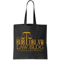 The Bob Loblaw Law Blog Lobbing Law Bombs Tote Bag