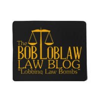 The Bob Loblaw Law Blog Lobbing Law Bombs Mousepad