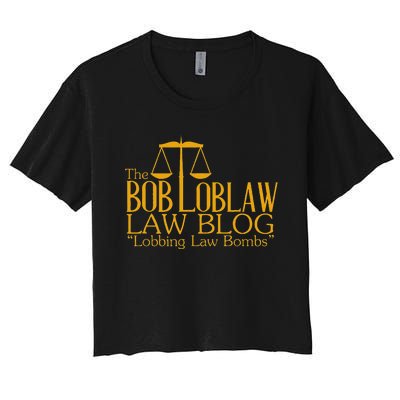 The Bob Loblaw Law Blog Lobbing Law Bombs Women's Crop Top Tee