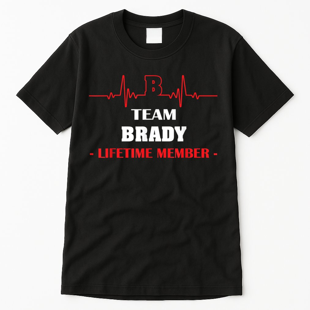 Team BRADY Lifetime Member Blood Completely Family Tall T-Shirt