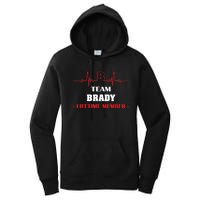 Team BRADY Lifetime Member Blood Completely Family Women's Pullover Hoodie