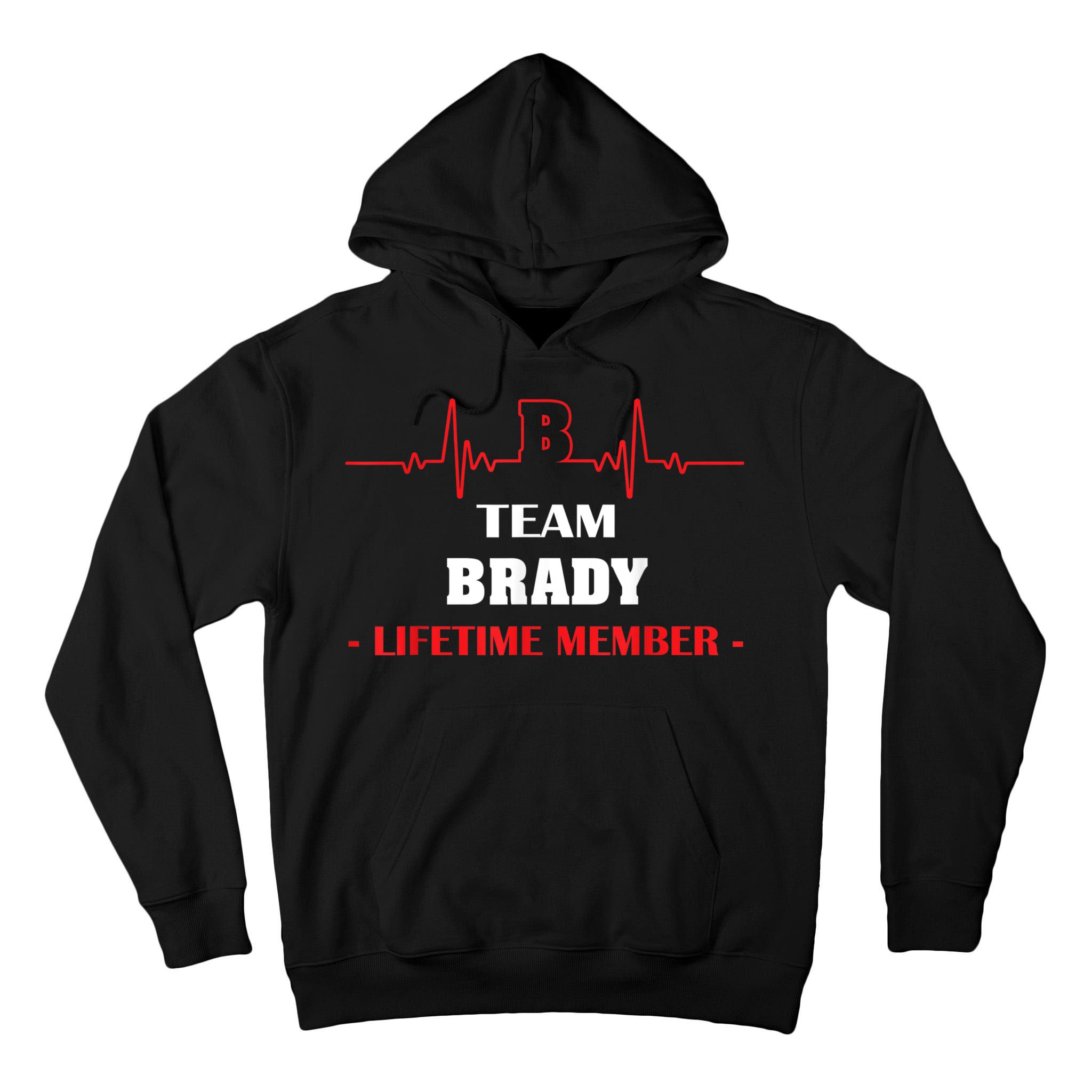 Team BRADY Lifetime Member Blood Completely Family Tall Hoodie