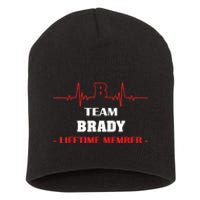 Team BRADY Lifetime Member Blood Completely Family Short Acrylic Beanie