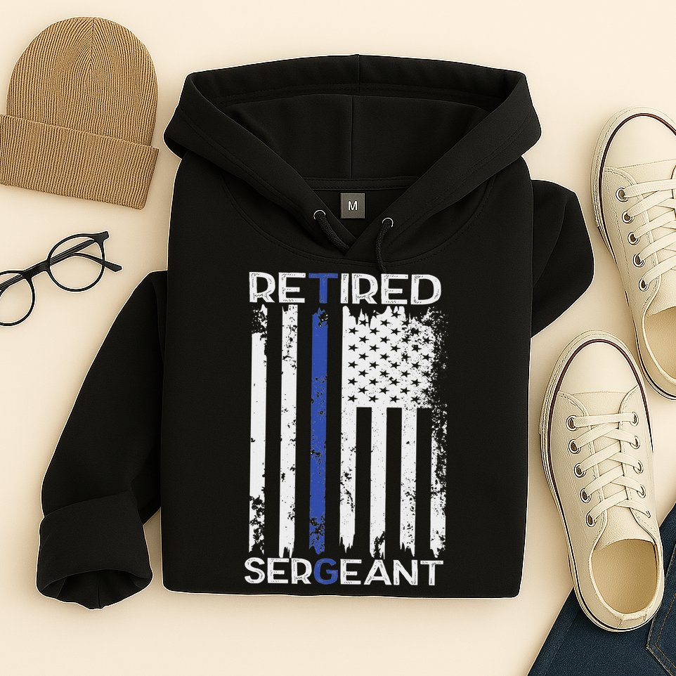 Thin Blue Line Retired Police Sergeant Retirement Gift Hoodie